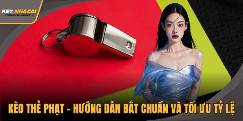 Kèo thẻ phạt
