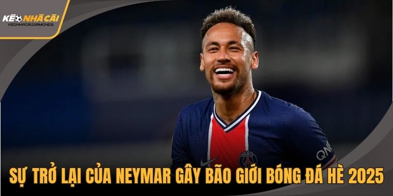 Sự trở lại của Neymar