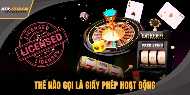 Thế nào gọi là giấy phép hoạt động